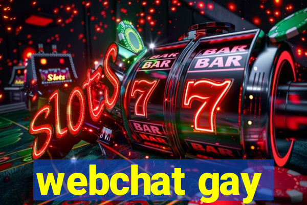 webchat gay